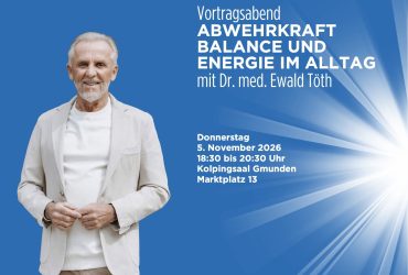 Plakat zum Vortragsabend mit Dr. med. Ewald Töth am 5. November 2026 im Kolpingsaal Gmunden